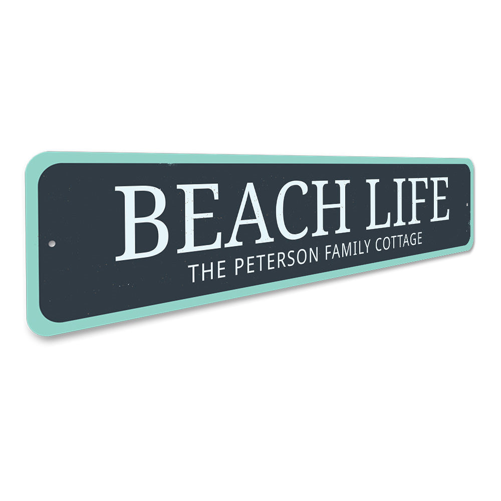 Beach Life Sign Aluminum Sign