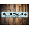 To the Water Arrow Sign Aluminum Sign