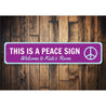 Peace Sign Aluminum Sign