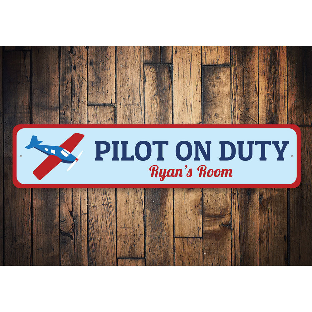 Pilot On Duty Sign Aluminum Sign