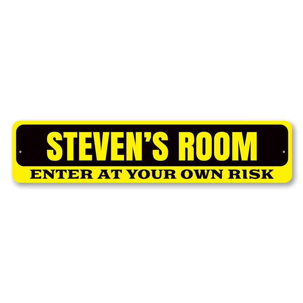 Enter At Your Own Risk Sign Aluminum Sign