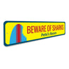 Beware of Sharks Surfboard Sign Aluminum Sign