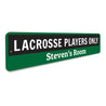 Lacrosse Sign Aluminum Sign