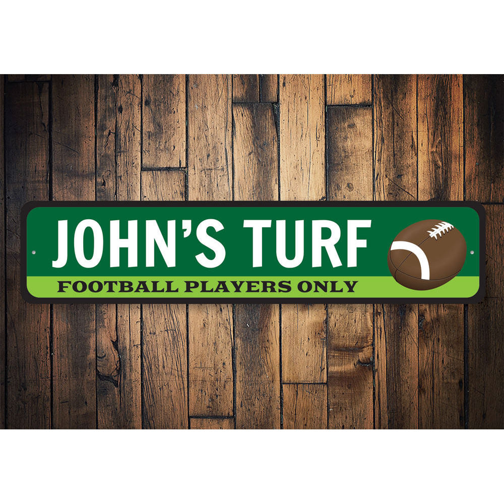 Football Players Only Turf Sign Aluminum Sign