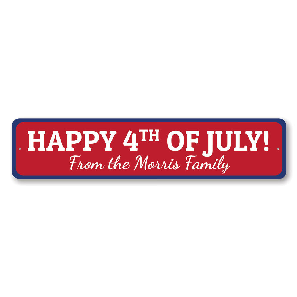 Happy Fourth of July Sign Aluminum Sign