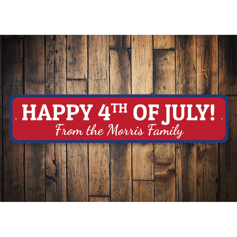 Happy Fourth of July Sign Aluminum Sign
