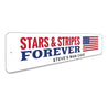 Stars & Stripes Forever Sign Aluminum Sign