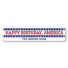 Happy Birthday America sign Aluminum Sign