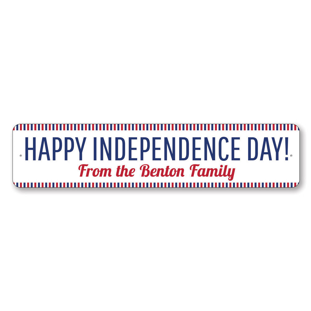 Happy Independence Day Holiday Sign Aluminum Sign