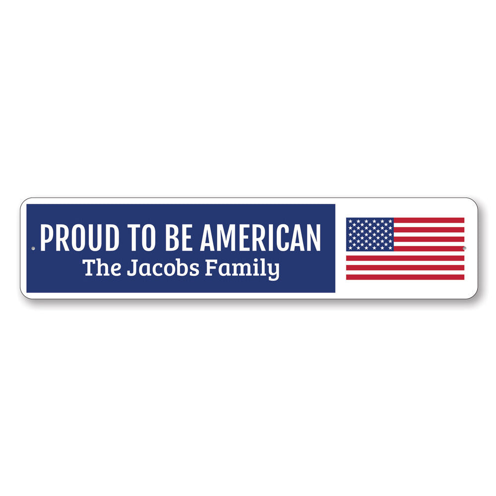 Proud American Sign Aluminum Sign