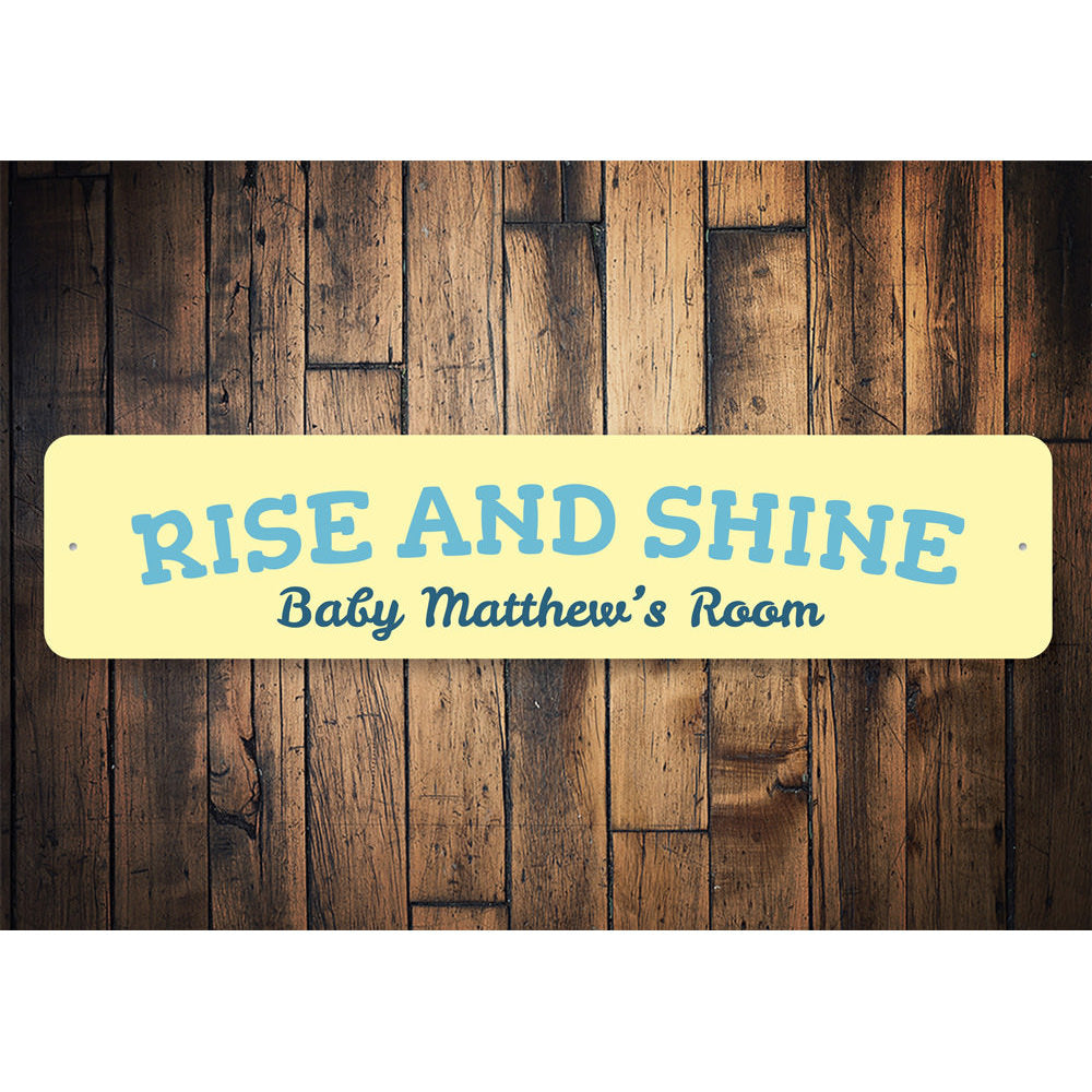 Rise and Shine Sign Aluminum Sign