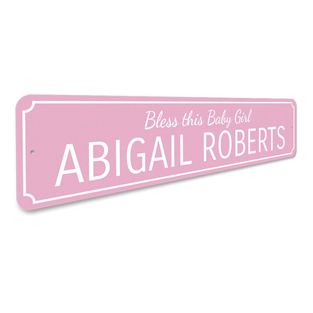 Bless This Baby Girl Sign Aluminum Sign