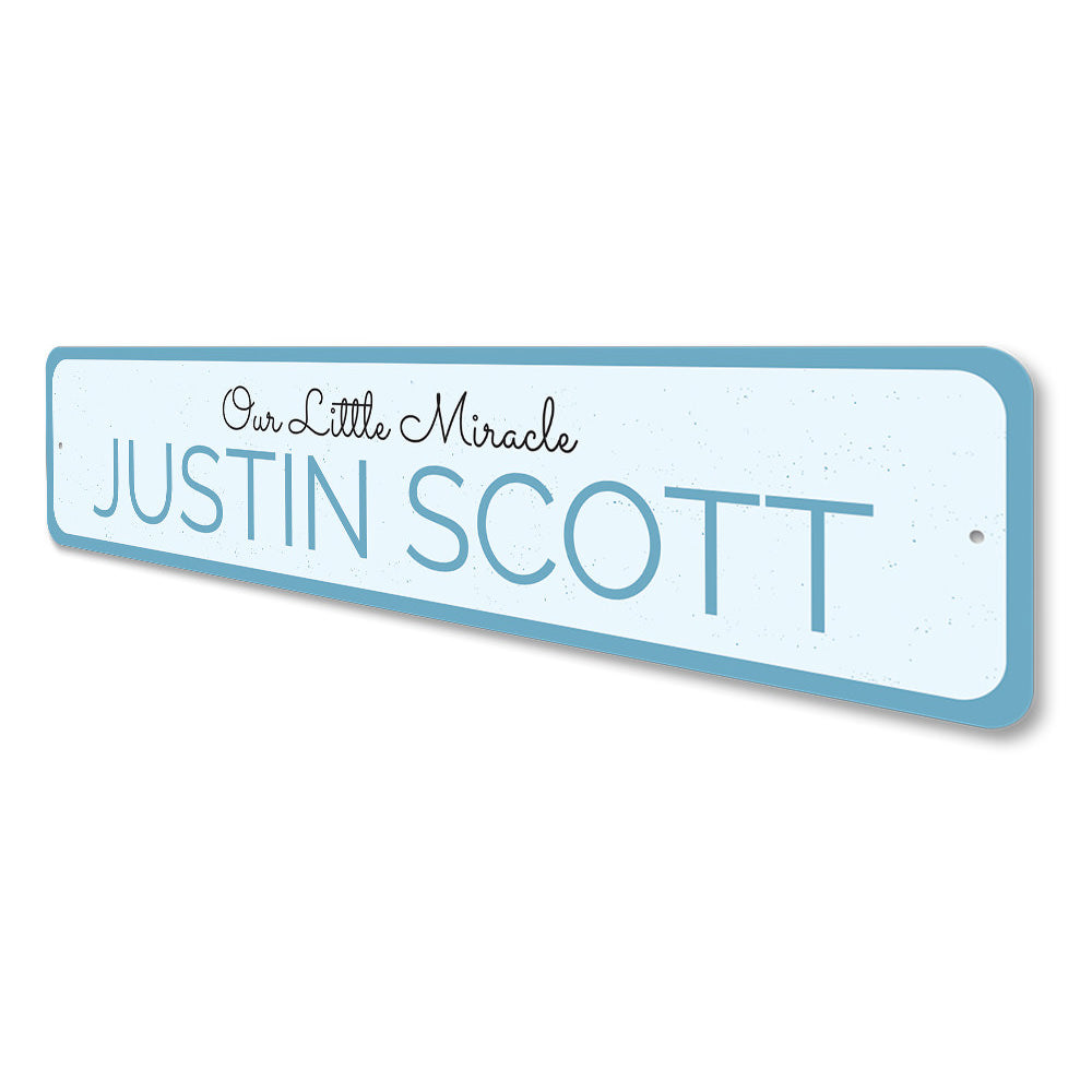 Our Little Miracle Sign Aluminum Sign