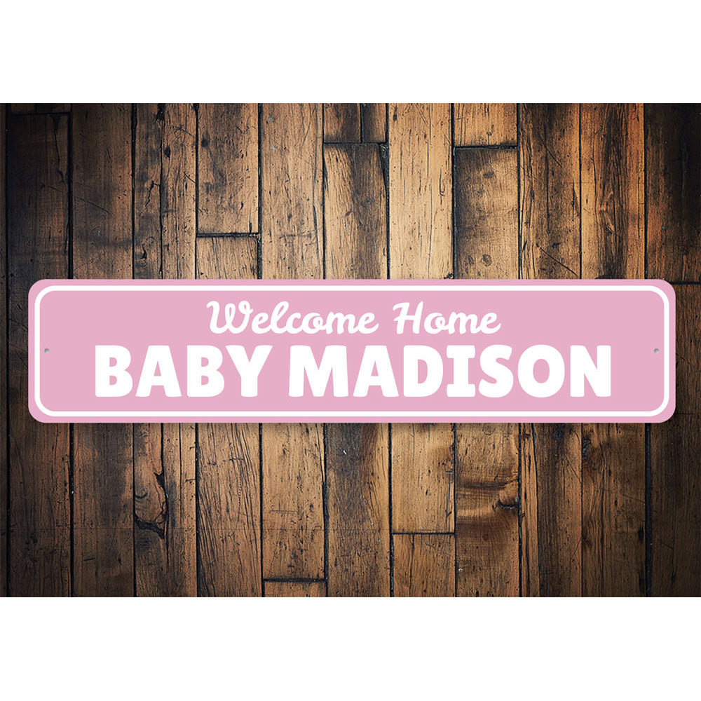Welcome Home Baby Sign Aluminum Sign