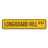 Longboard Hill Blvd Sign Aluminum Sign