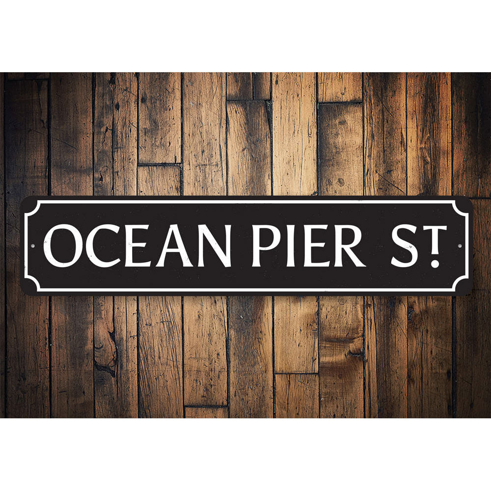 Ocean Pier Street Sign Aluminum Sign