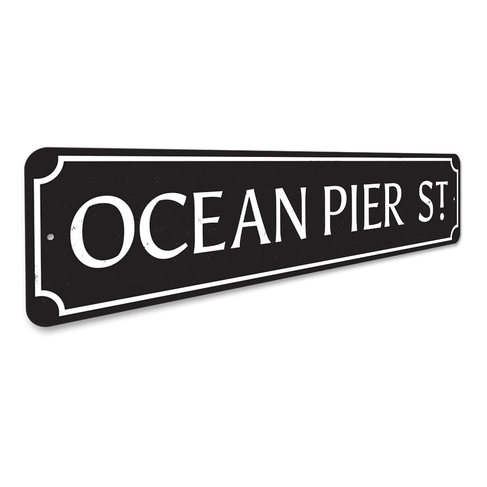 Ocean Pier Street Sign Aluminum Sign