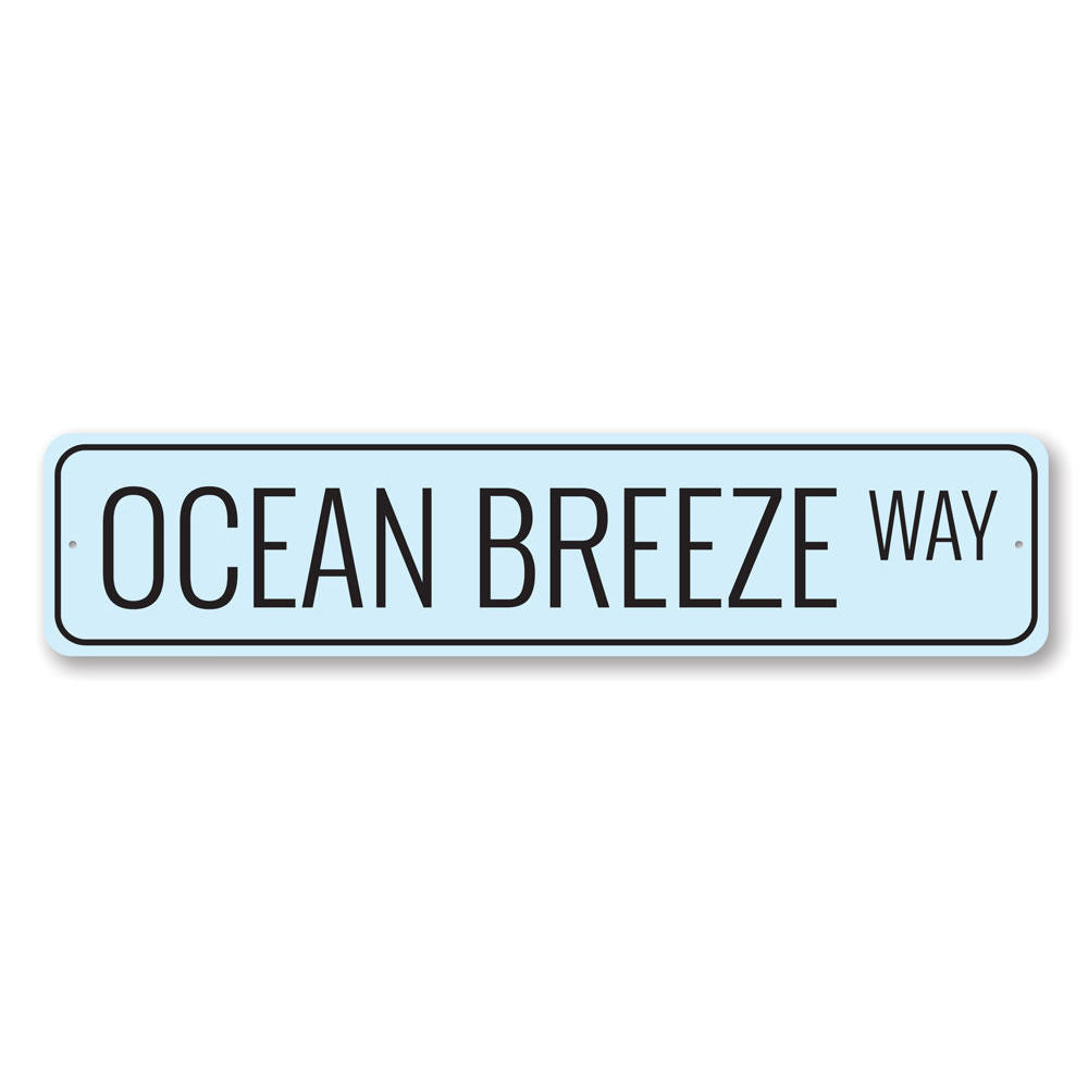 Ocean Breeze Way Sign Aluminum Sign