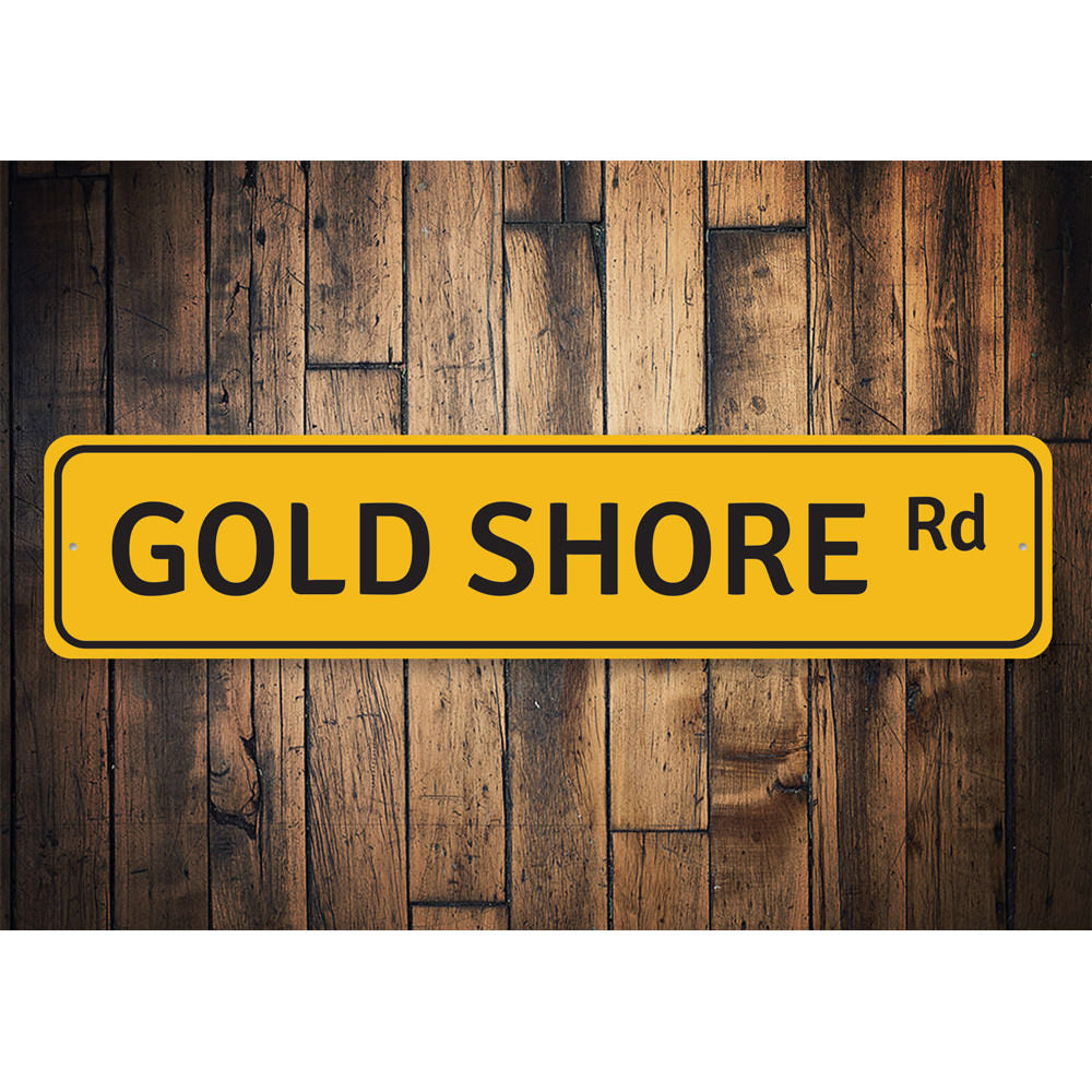 Gold Shore Road Sign Aluminum Sign