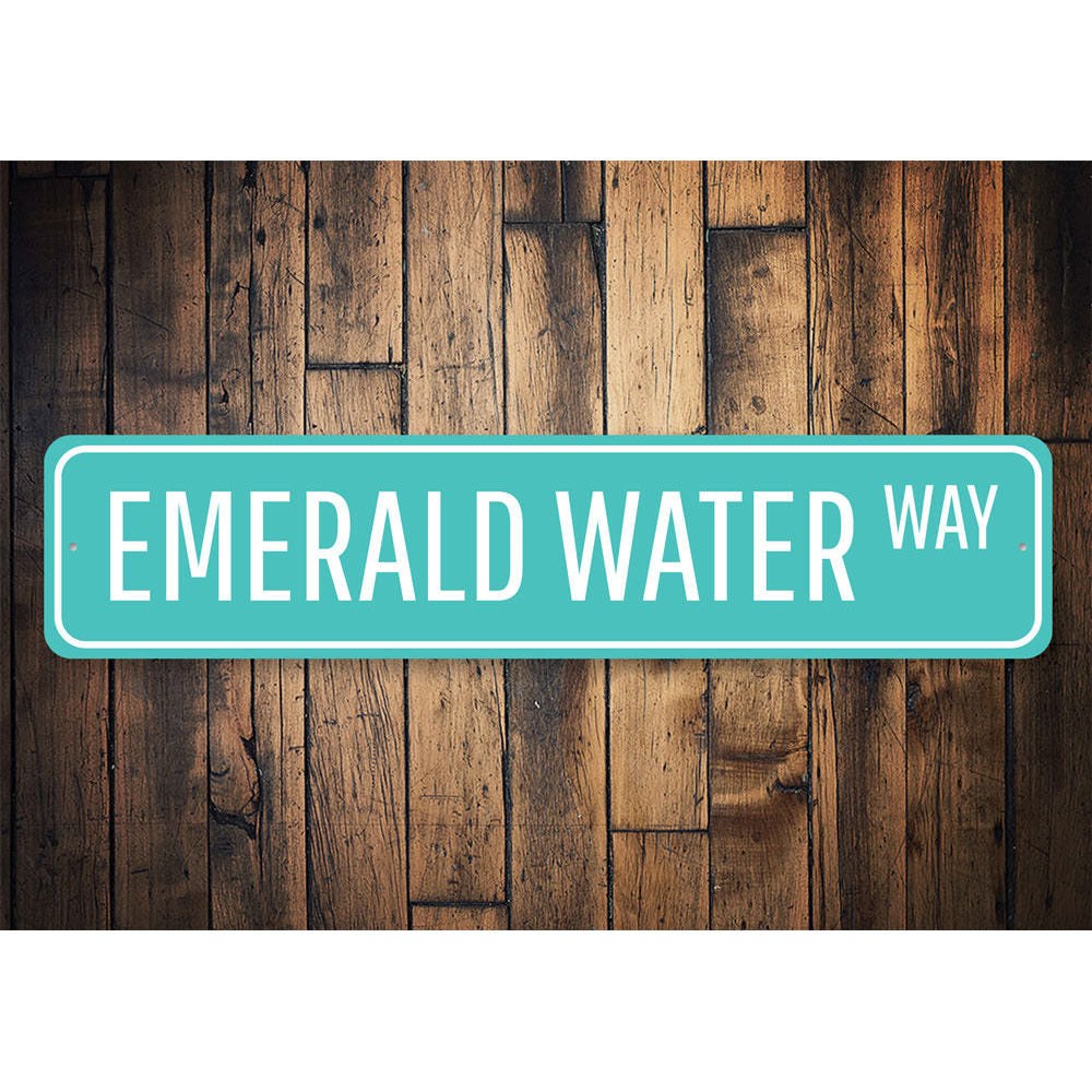 Emerald Water Way Sign Aluminum Sign