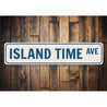 Island Time Avenue Sign Aluminum Sign