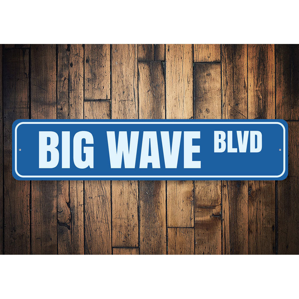 Big Wave Blvd Sign Aluminum Sign