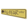 Big Bear Way Sign Aluminum Sign