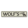 Wolf's Lair Sign Aluminum Sign