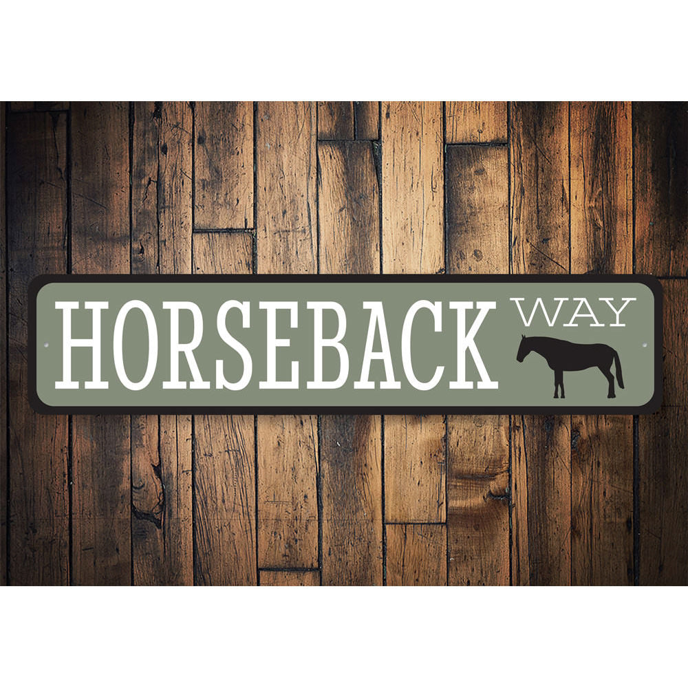 Horseback Way Sign Aluminum Sign