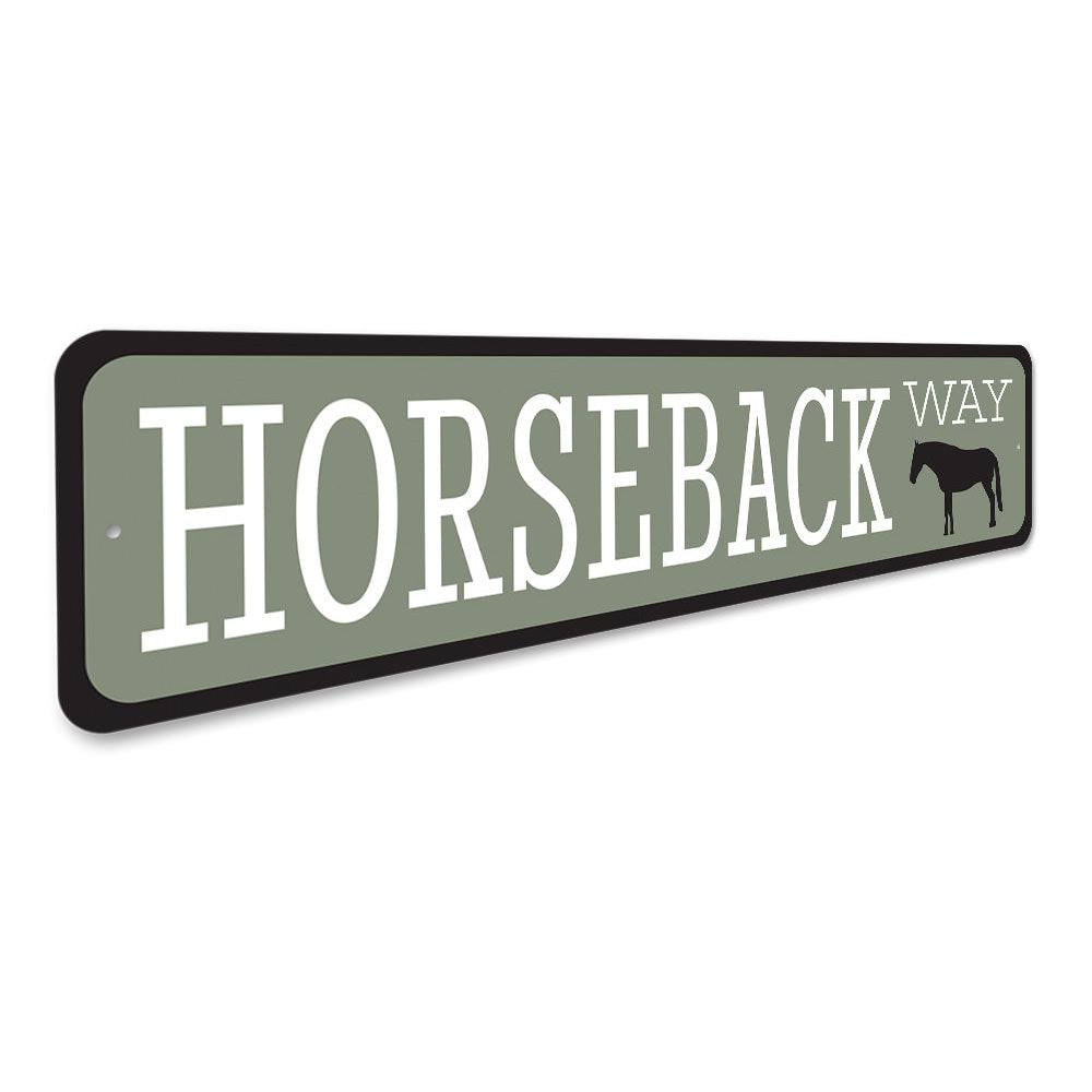 Horseback Way Sign Aluminum Sign