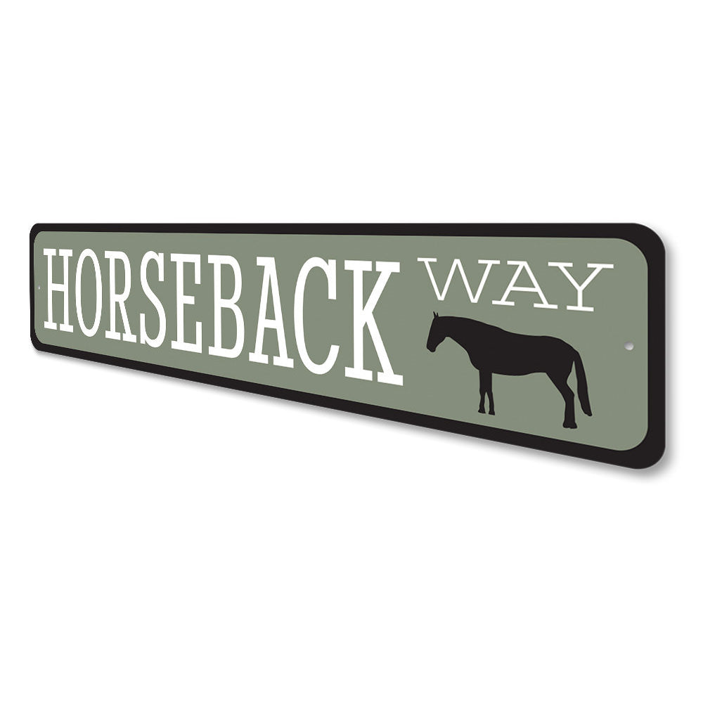 Horseback Way Sign Aluminum Sign