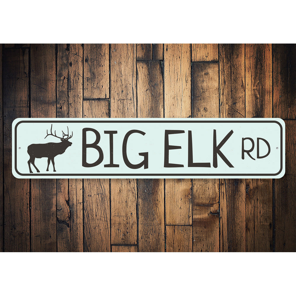 Big Elk Road Sign Aluminum Sign