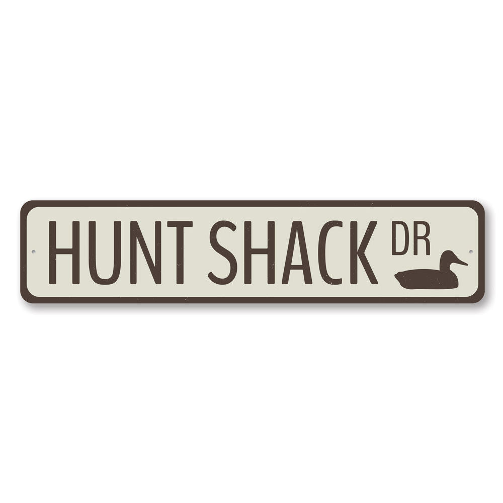 Hunt Shack Drive Sign Aluminum Sign