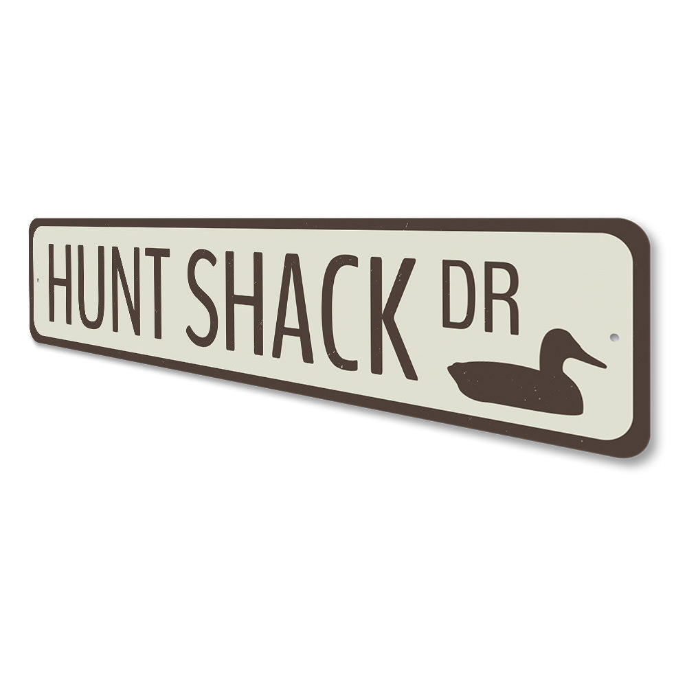 Hunt Shack Drive Sign Aluminum Sign