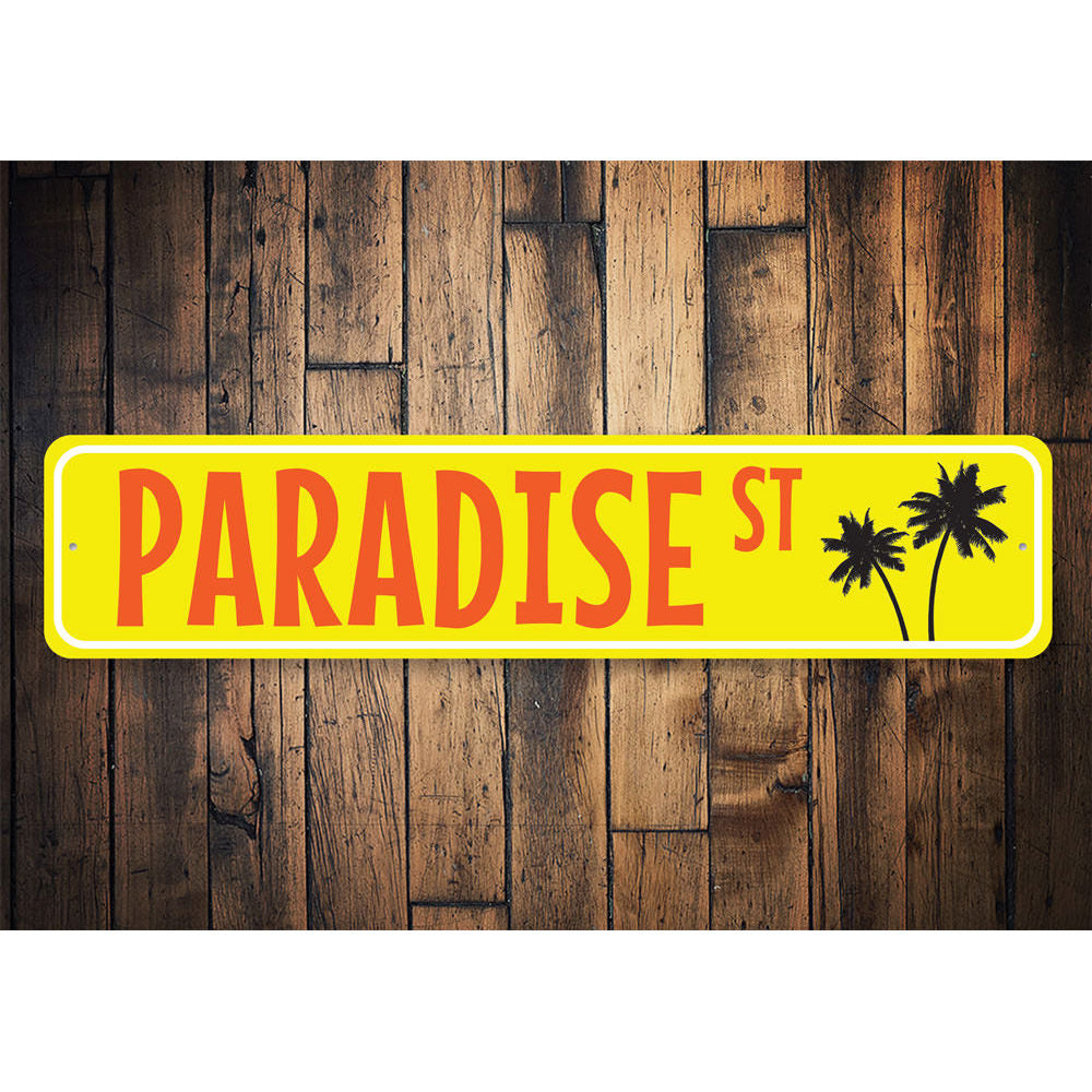 Paradise Street Sign Aluminum Sign