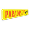 Paradise Street Sign Aluminum Sign