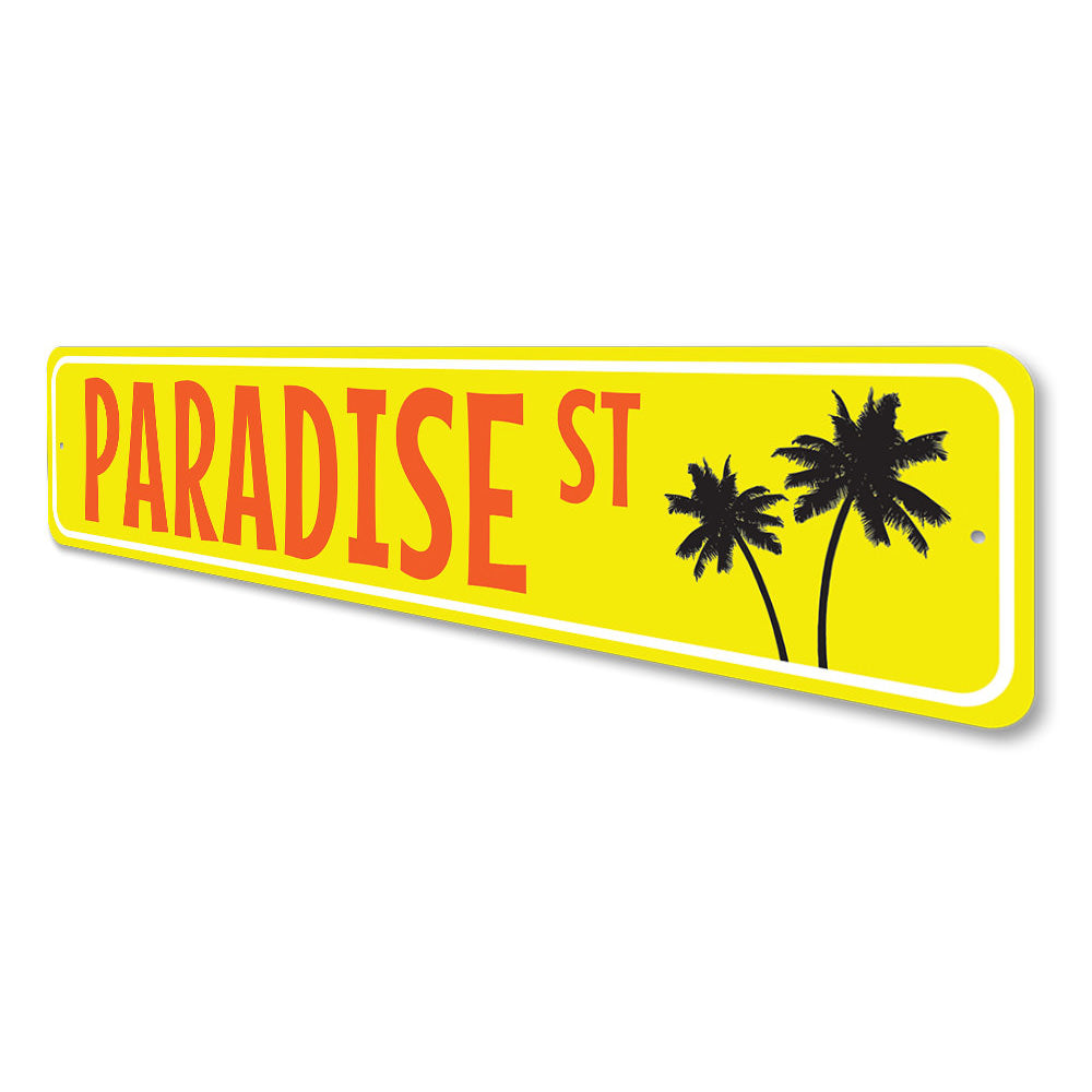 Paradise Street Sign Aluminum Sign