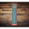 Sun Sand and Surf Vertical Sign Aluminum Sign