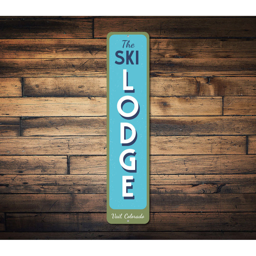 Ski Lodge Vertical Sign Aluminum Sign