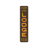 Lodge Welcome Vertical Sign Aluminum Sign