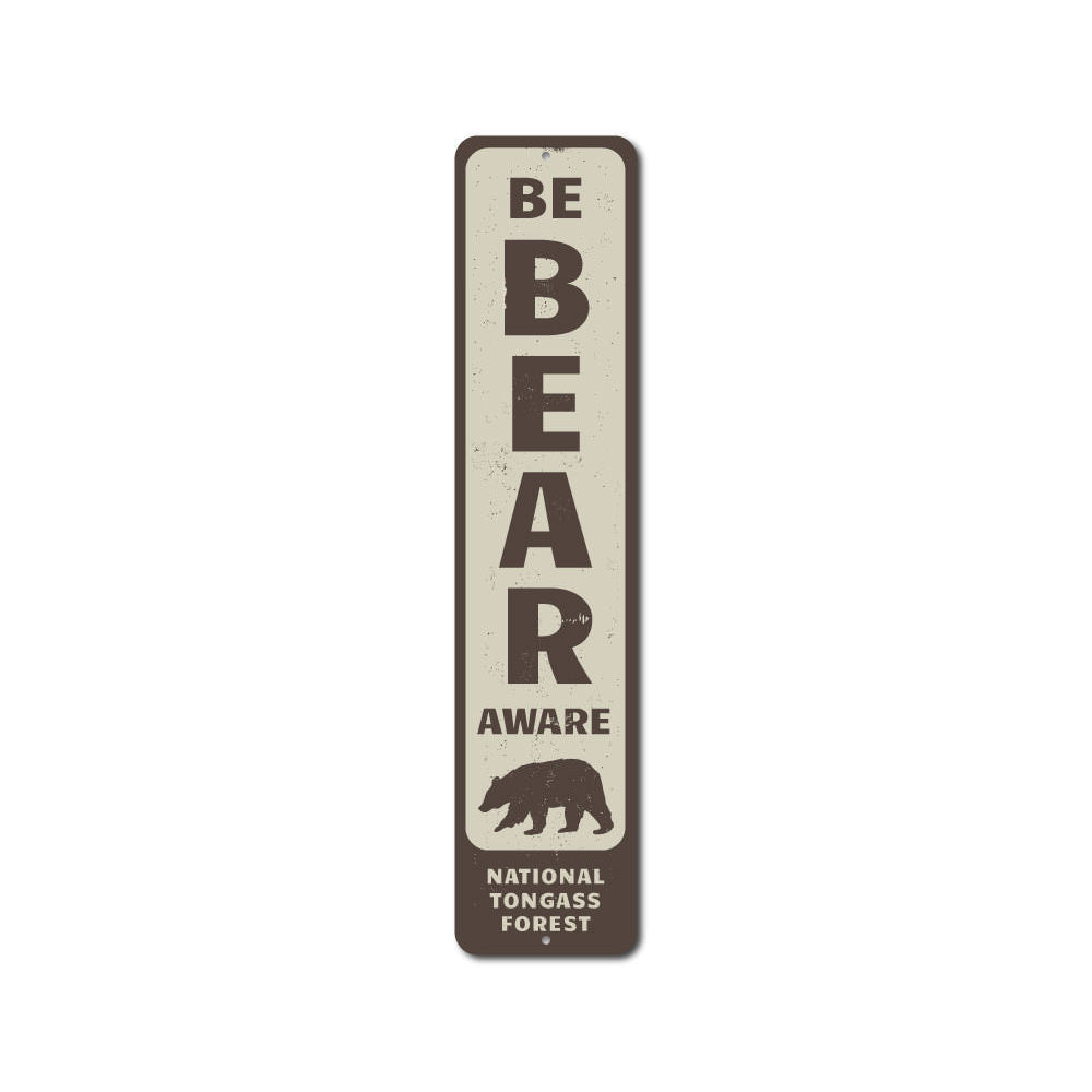 Be Bear Aware Vertical Sign Aluminum Sign
