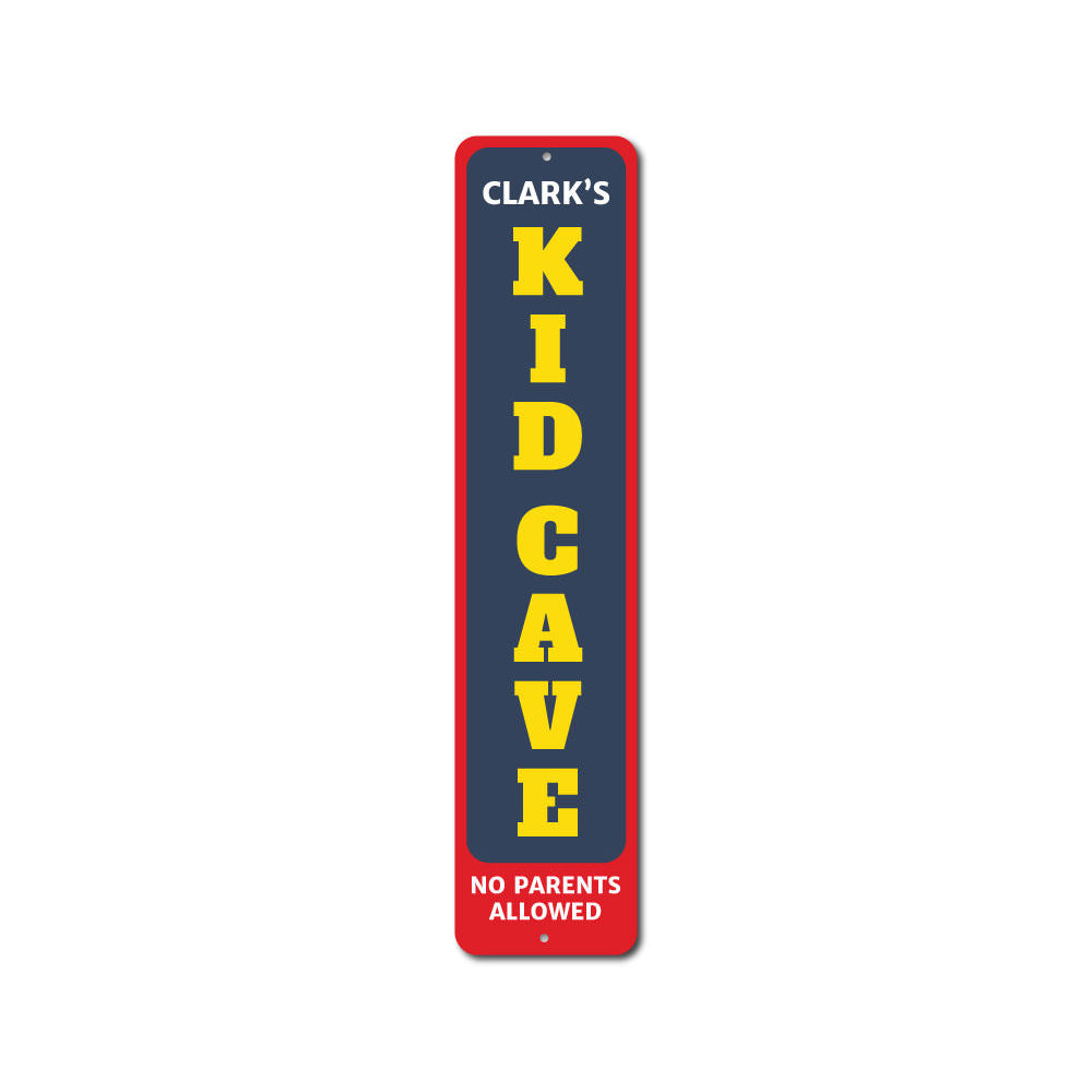 Kids Cave Vertical Sign Aluminum Sign