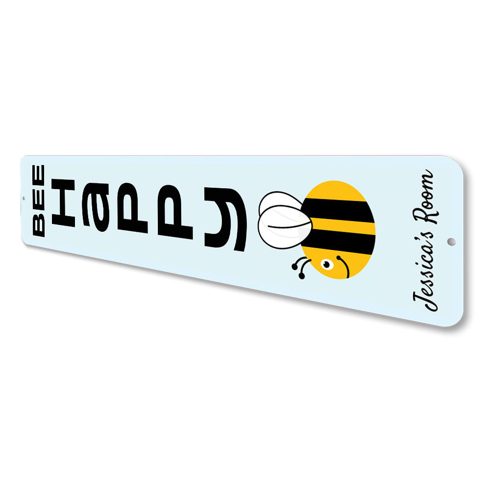 Bee Happy Sign Aluminum Sign