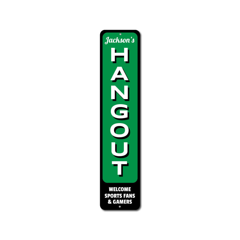 Hangout Sign Aluminum Sign