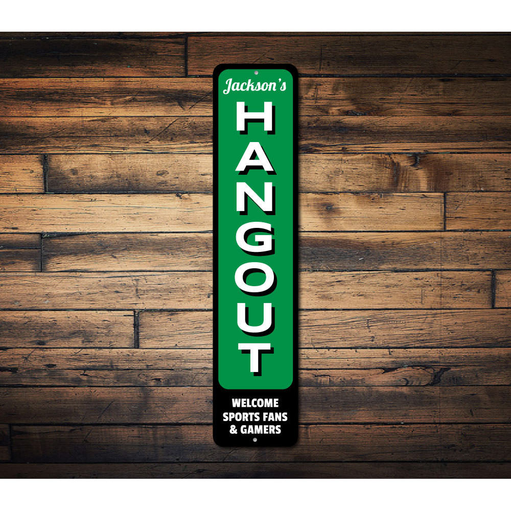 Hangout Sign Aluminum Sign