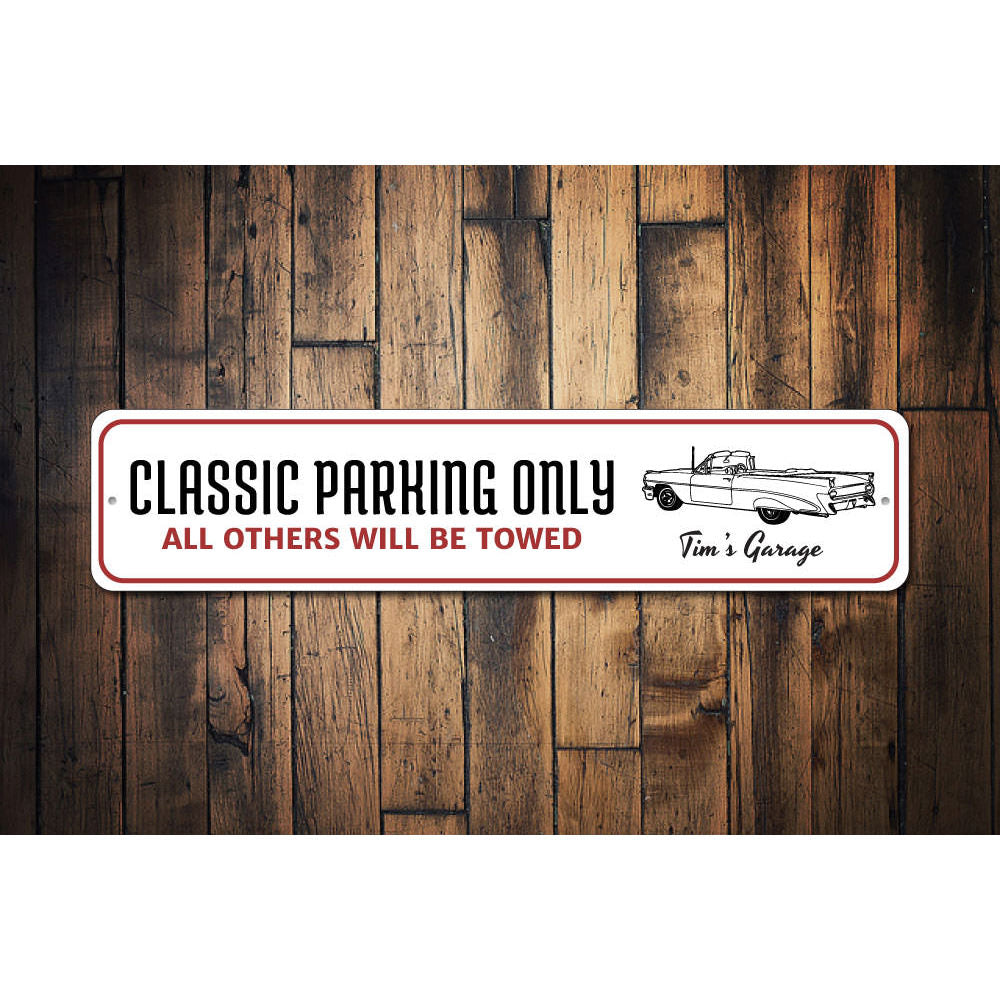 Classic Parking Only Sign Aluminum Sign