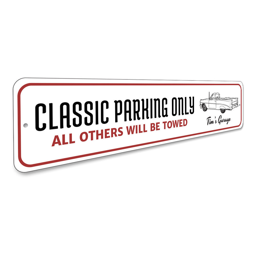 Classic Parking Only Sign Aluminum Sign