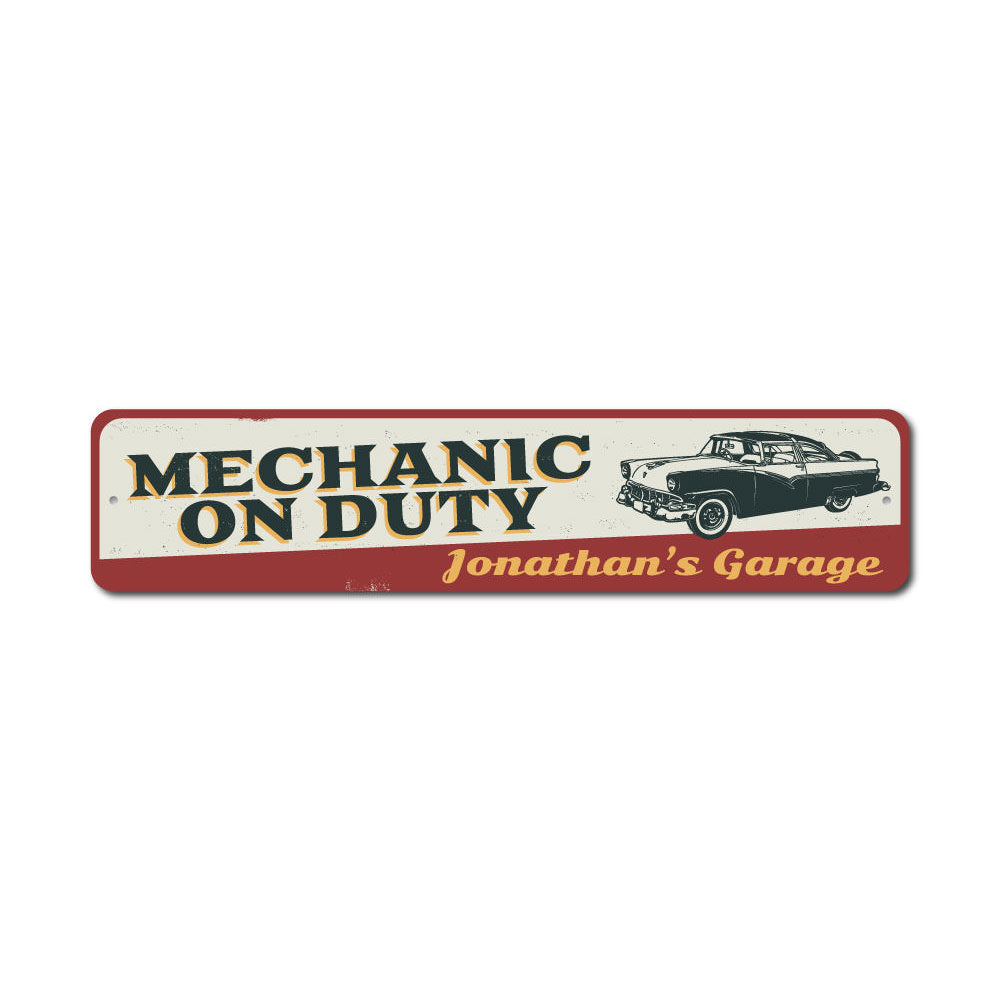 Mechanic On Duty Sign Aluminum Sign
