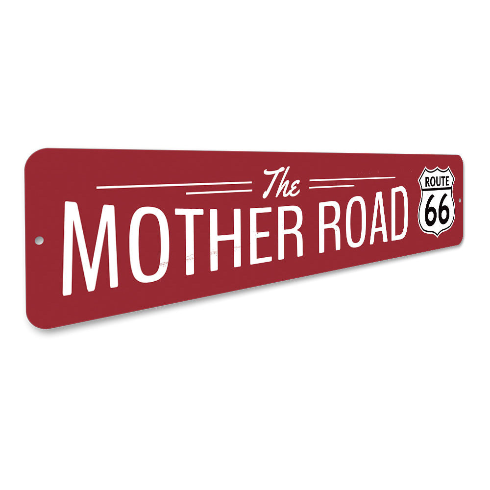 The Mother Road Sign Aluminum Sign