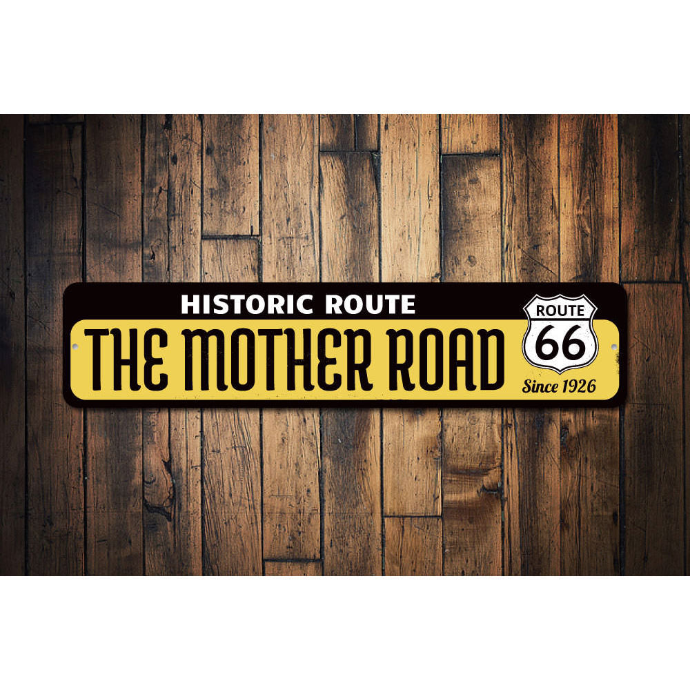 Mother Road Historic Route Sign Aluminum Sign